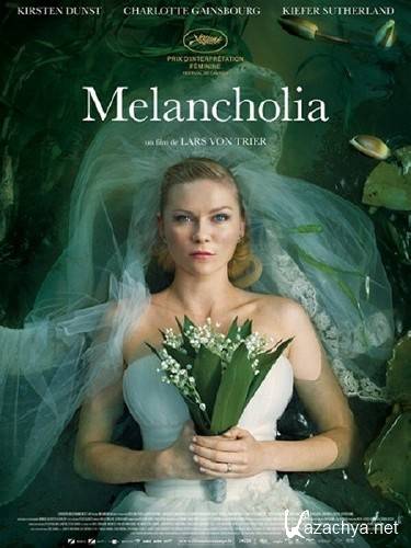  / Melancholia (2011/DVDRip/2100)