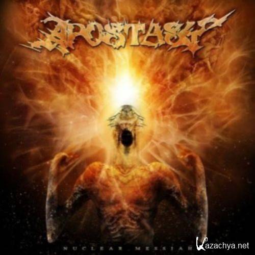 Apostasy - Nuclear Messiah (2011)