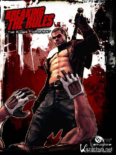 Breaking The Rules.The Roman Tournament (2011/RUS/ENG/Repack �� Fenixx)