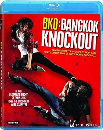   /   / BKO: Bangkok Knockout (2010/BDRip/HDRip/1400Mb)