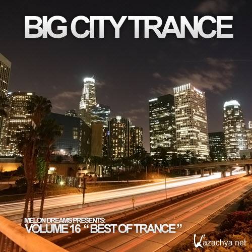 Big City Trance Volume 16 (2011)