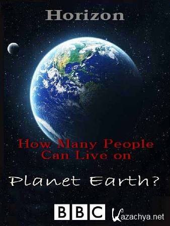      ? / C: How Many People Can Live on Planet Earth? (2010) SATRip