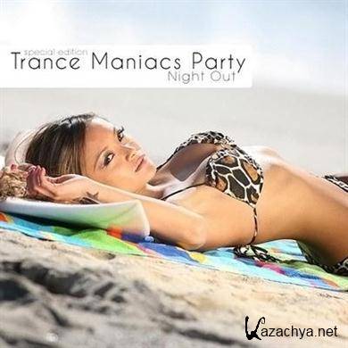 VA - Trance Maniacs Party: Night Out (Special Edition) (09.11.2011). MP3 