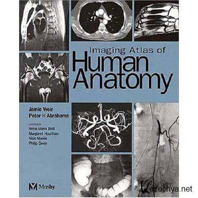 Mosby - Imaging Atlas of Human Anatomy by Jamie Weir and Peter H. Abrahams - CD-ROM