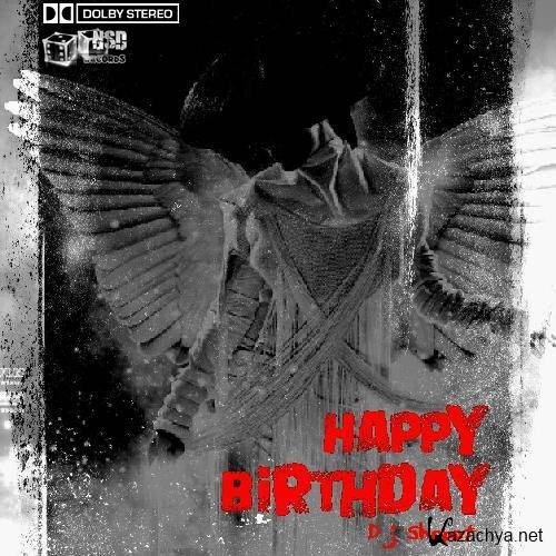 Dj Shopot - Happy Birthday (09.11.2011) MP3