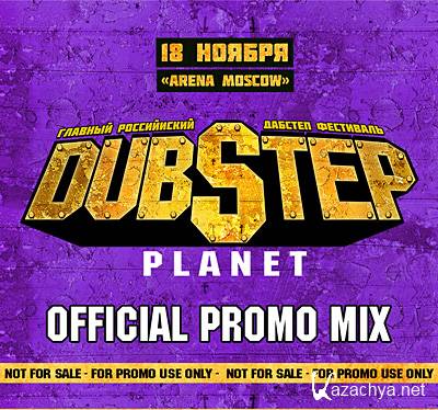 Dubstep Planet - Official Promo Mix (2011)