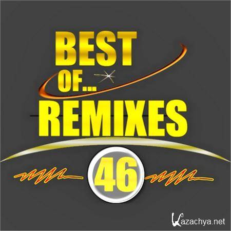 Best of...Remixes 2011 vol.46 (2011)