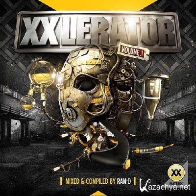 XXlerator Volume 1 (Mixed and Compiled by Ran - D) (2011)