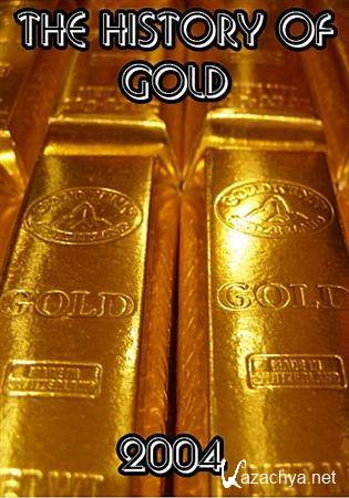   / The History of Gold (2004) SATRip