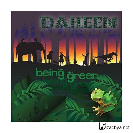 Daheen - Being Green 2011 (FLAC)