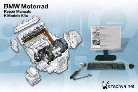 BMW Motorrad Repair Manuals K Models [ v. 1st Edition, K4x, 09/2007 ]