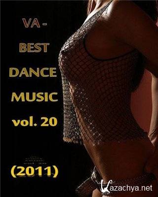 VA - Best Dance Music vol. 20 (2011)