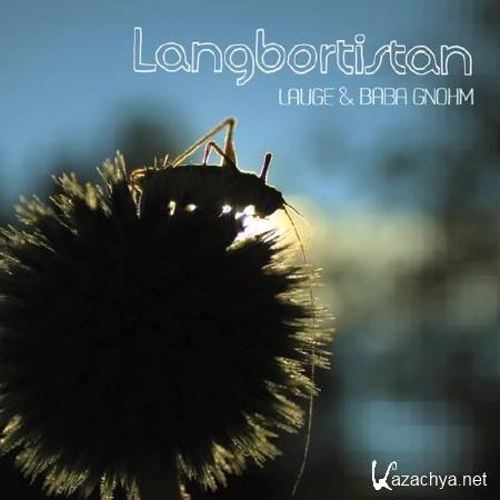Lauge & Baba Gnohm - Langbortistan (2011) MP3