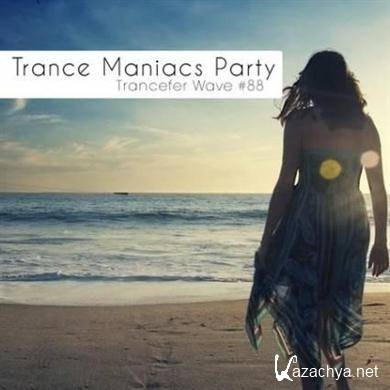VA - Trance Maniacs Party: Trancefer Wave #88 (2011).MP3