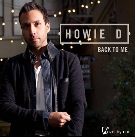 Howie D - Back to me (2011)