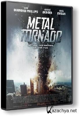   / Metal Tornado (2011/HDRip) 