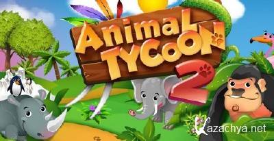 Animal Tycoon 2 (1.0) [ , ENG][Android]  