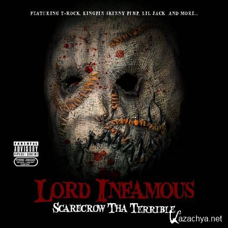 Lord Infamous - Scarecrow Tha Terrible (2011)