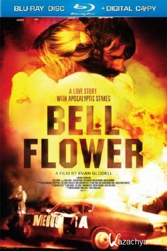 ,  / Bellflower (2011/HDRip)