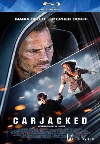  () / Carjacked (2011/HDRip)