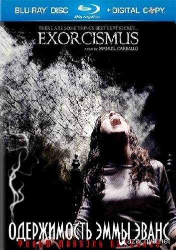    / La posesin de Emma Evans / Exorcismus (2010/BDRip)