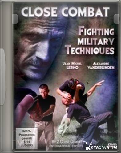 ������� ������� �������� ��� / Close Combat Fighting Military Technique (2011) DVDRip
