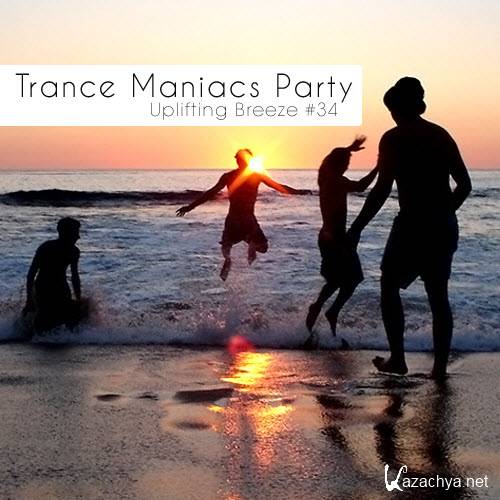 Trance Maniacs Party: Uplifting Breeze #34 (2011)