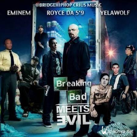 Eminem & Royce Da 59 - Breaking Bad Meets Evil (2011)Flac
