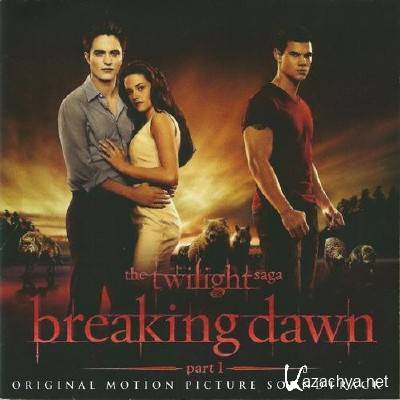 OST . . .  1 / The Twilight Saga. Breaking Dawn. Part 1 (2011) HQ