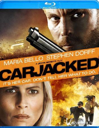  / Carjacked (2011/HDRip)