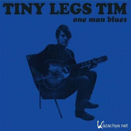 Tiny Legs Tim - One Man Blues (2011)