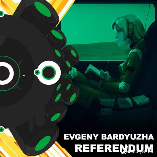 Evgeny Bardyuzha - Referendum (2011)