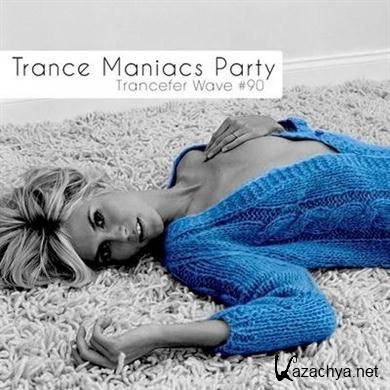 VA - Trance Maniacs Party: Trancefer Wave #90 (23.11.2011). MP3