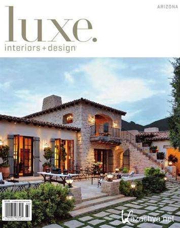 Luxe Interiors + Design - Vol.9 No.4 (Arizona)