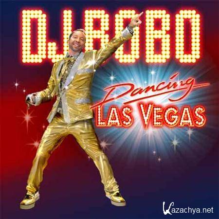 DJ Bobo - Dancing Las Vegas (2011)