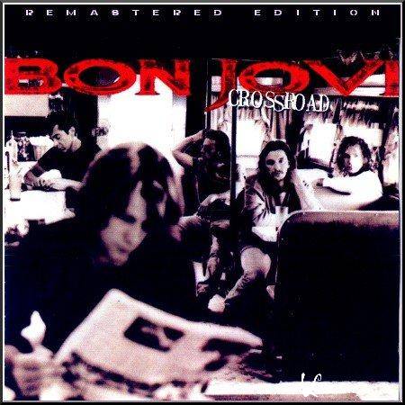 Bon Jovi - Crossroad. Remastering album (1994/2009)