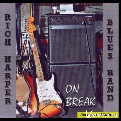 Rich Harper Band - On Break (2011)