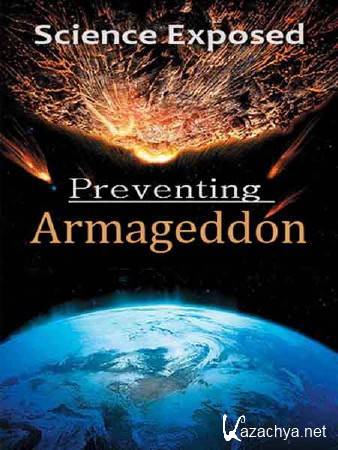  .    / Science Exposed. Preventing Armageddon (2011) SATRip
