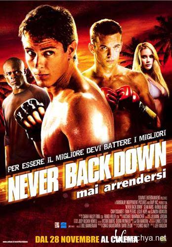    / Never Back Down (2008) HDRip-AVC + BDRip 720p + BDRip 1080p