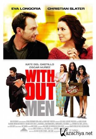   -   / Without Men (2011) HDRip