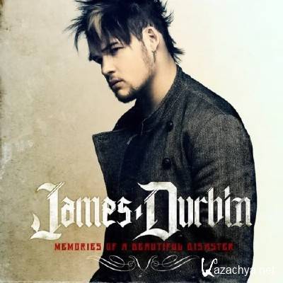 James Durbin - Memories of a Beautiful Disaster (2011)