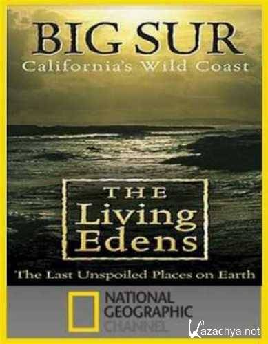    / The Living Edens: California's: Wild Coast (2009) BDRip (720p)