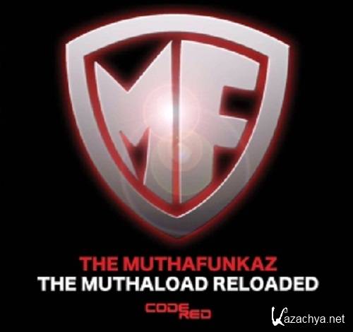 The Muthafunkaz - The Muthalode Reloaded(2011)