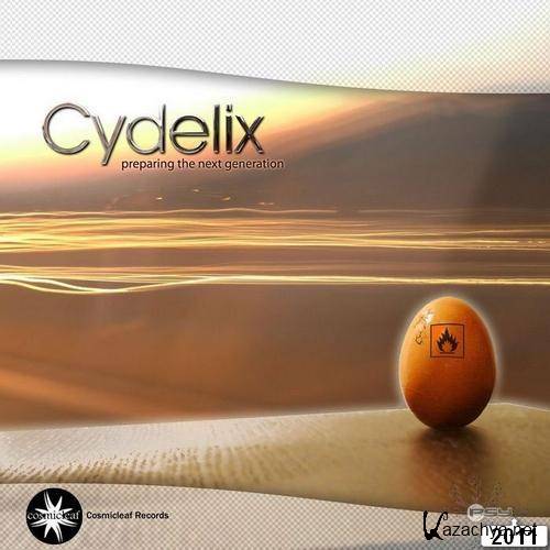 Cydelix - Preparing The Next Generation (2011)
