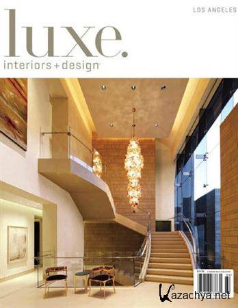 Luxe Interiors + Design - Vol.9 No.4 (Los Angeles)