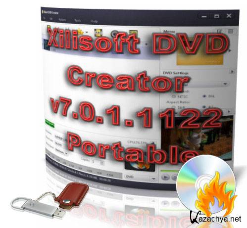 Xilisoft DVD Creator v 7.0.1.1122 Portable