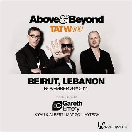 Above & Beyond - Trance Around The World 400 Recorded Live @ Beirut, Lebanon 2011