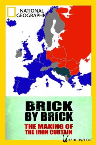     / Brick By Brick The Making Of The Iron Curtain &nbsp;(2011)&nbsp;SATRip