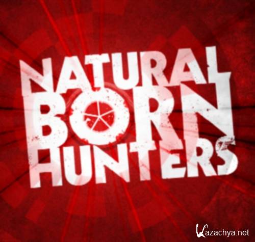   / Natural Born Hunters&nbsp;(2010)&nbsp;SATRip