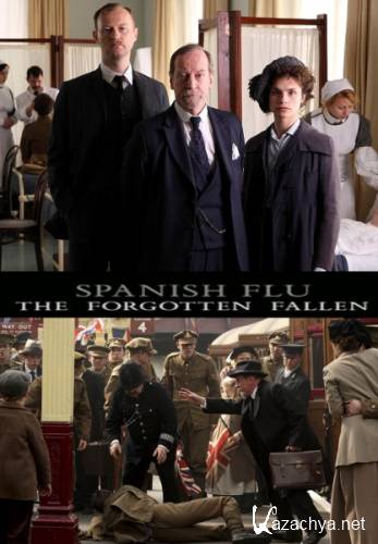  -    / Spanish Flu The Forgotten Fallen&nbsp;(2009)&nbsp;SATRip